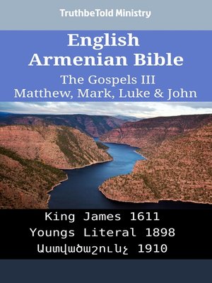 cover image of English Armenian Bible--The Gospels III--Matthew, Mark, Luke & John
